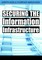 Securing the Information Infrastructure