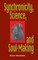 Mansfield, V: Synchronicity, Science, and Soulmaking