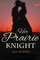 Her Prairie Knight
