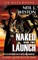 Naked Launch, Book Two
