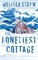 The Loneliest Cottage