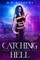 Catching Hell