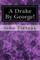 A Drake By George!