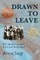 Drawn to Leave