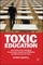 Toxic Education