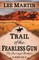 Trail of the Fearless Gun