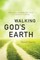 Walking God's Earth