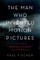 The Man Who Invented Motion Pictures