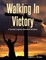 Walking In Victory
