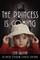 The Princess is Coming