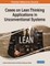 Cases on Lean Thinking Applications in Unconventional Systems