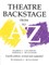 Theatre Backstage from A to Z