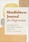 Mindfulness Journal for Depression