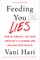 Feeding You Lies
