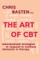 The Art of CBT &#65279;