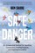 Safe Danger