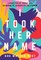 I Took Her Name