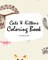 Cute Cats and Kittens Coloring Book for Children (8x10 Coloring Book / Activity Book)
