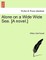 Alone on a Wide Wide Sea. [A Novel.] Vol. II