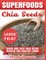 Superfoods Chia Seeds ***Large Print Edition***