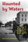 Haunted by Waters