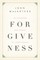 The Freedom and Power of Forgiveness