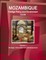 Mozambique Foreign Policy and Government Guide Volume 1 Strategic Information and Developments