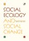 Social Ecology and Social Change