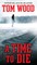 A Time to Die