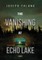 The Vanishing at Echo Lake