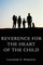Reverence for the Heart of the Child