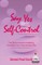 Say Yes to Self-Control