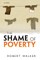 The Shame of Poverty