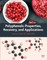 Polyphenols: Properties, Recovery, and Applications