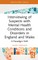 Interviewing of Suspects with Mental Health Conditions and Disorders in England and Wales