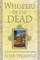Whispers of the Dead