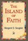 The Island of Faith
