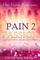 Pain 2 Passion