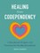 Healing from Codependency