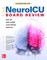 The Neuroicu Board Review, 2e