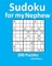 Sudoku for My Nephew