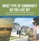 What Type of Community Do You Live In? Compare and Contrast Rural, Suburban, Urban Regions 3rd Grade Social Studies Children's Geography & Cultures Books