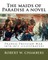 The maids of Paradise a novel. By