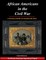 African Americans in the Civil War