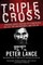 Triple Cross