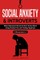 Social Anxiety and Introverts
