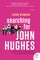 Diamond, J: Searching for John Hughes