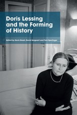 Doris Lessing and the Forming of History Doris Lessing and the Forming of History