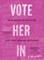 Vote Her in