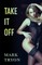 Take It Off